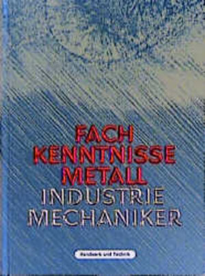 Buchcover Fachkenntnisse Metall. Industriemechaniker | Christof Braun | EAN 9783582031853 | ISBN 3-582-03185-3 | ISBN 978-3-582-03185-3