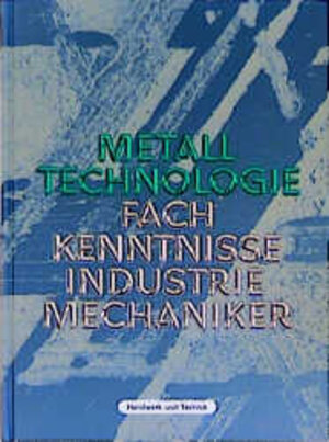 Buchcover Metall-Technologie. Fachkenntnisse Industriemechaniker | Christof Braun | EAN 9783582031860 | ISBN 3-582-03186-1 | ISBN 978-3-582-03186-0