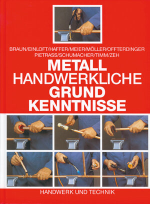 Buchcover Metallhandwerkliche Grundkenntnisse | Christof Braun | EAN 9783582032003 | ISBN 3-582-03200-0 | ISBN 978-3-582-03200-3