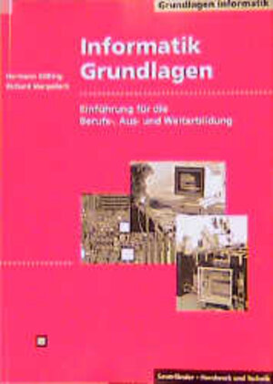 Buchcover Informatik Grundlagen | Hermann Kissling | EAN 9783582033000 | ISBN 3-582-03300-7 | ISBN 978-3-582-03300-0