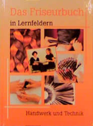 Buchcover Das Friseurbuch in Lernfeldern | Sibylle Carstens | EAN 9783582039354 | ISBN 3-582-03935-8 | ISBN 978-3-582-03935-4