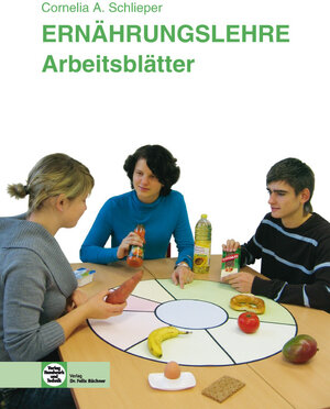 Ernährungslehre. Arbeitsblätter/Schülerheft