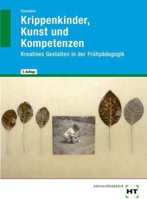 Buchcover Krippenkinder, Kunst und Kompetenzen | Akkela Dienstbier | EAN 9783582047748 | ISBN 3-582-04774-1 | ISBN 978-3-582-04774-8