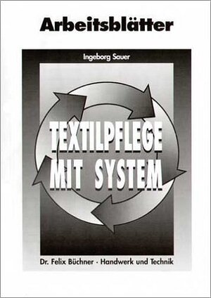 Buchcover Textilpflege mit System | Ingeborg Sauer | EAN 9783582048240 | ISBN 3-582-04824-1 | ISBN 978-3-582-04824-0
