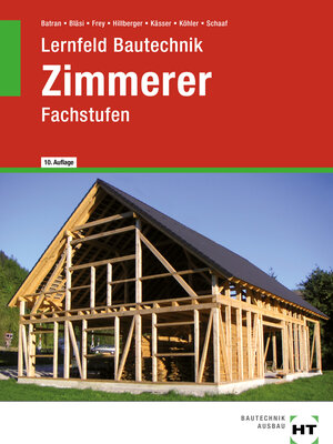 Buchcover Lernfeld Bautechnik Zimmerer | Balder Batran | EAN 9783582101570 | ISBN 3-582-10157-6 | ISBN 978-3-582-10157-0