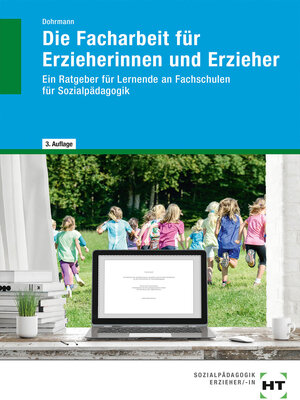 Buchcover Die Facharbeit für Erzieherinnen und Erzieher | Wolfgang Dohrmann | EAN 9783582129505 | ISBN 3-582-12950-0 | ISBN 978-3-582-12950-5
