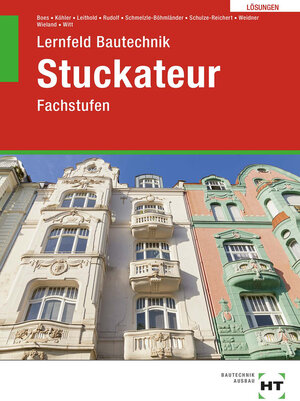Buchcover Lösungen zu Lernfeld Bautechnik Stuckateur | Rainer Witt | EAN 9783582136442 | ISBN 3-582-13644-2 | ISBN 978-3-582-13644-2