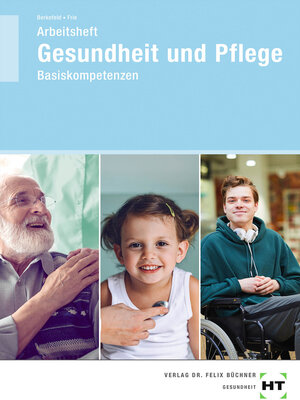 Buchcover Arbeitsheft Gesundheit und Pflege | Georg Frie | EAN 9783582200846 | ISBN 3-582-20084-1 | ISBN 978-3-582-20084-6