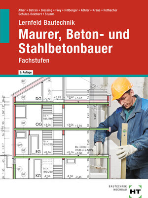 Buchcover Lernfeld Bautechnik Maurer, Beton- und Stahlbetonbauer | Christa Alber | EAN 9783582242952 | ISBN 3-582-24295-1 | ISBN 978-3-582-24295-2