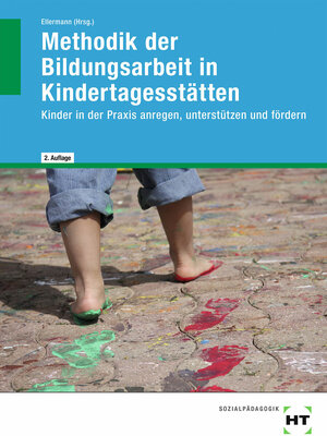 Buchcover Methodik der Bildungsarbeit in Kindertagesstätten | Stephan Wollweber | EAN 9783582340030 | ISBN 3-582-34003-1 | ISBN 978-3-582-34003-0