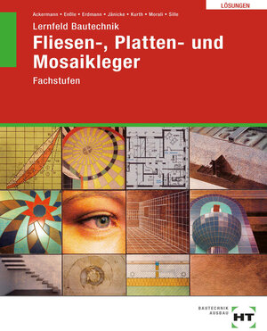 Buchcover Lösungen zu Lernfeld Bautechnik Fliesen-, Platten- und Mosaikleger | Robert Ackermann | EAN 9783582358813 | ISBN 3-582-35881-X | ISBN 978-3-582-35881-3