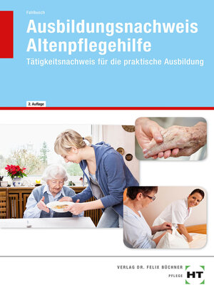 Buchcover Ausbildungsnachweis Altenpflegehilfe | Heidi Fahlbusch | EAN 9783582463265 | ISBN 3-582-46326-5 | ISBN 978-3-582-46326-5