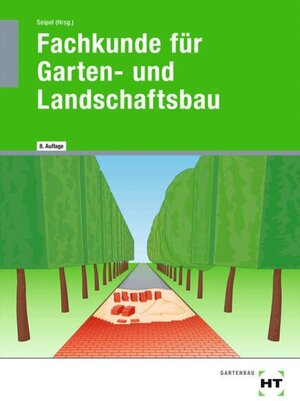 Buchcover Fachkunde für Garten- und Landschaftsbau | Holger Seipel | EAN 9783582541468 | ISBN 3-582-54146-0 | ISBN 978-3-582-54146-8