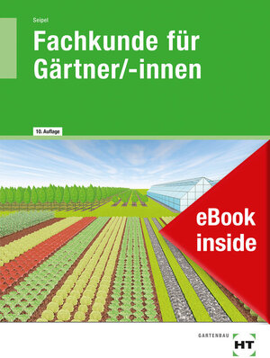 Buchcover eBook inside: Buch und eBook Fachkunde für Gärtner/-innen | Holger Seipel | EAN 9783582544315 | ISBN 3-582-54431-1 | ISBN 978-3-582-54431-5