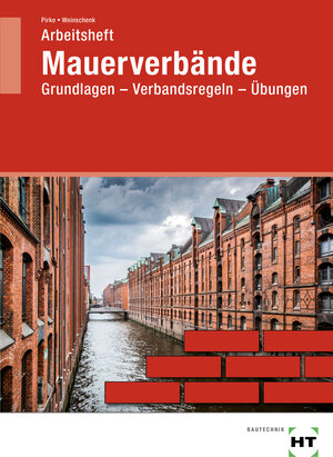 Buchcover Arbeitsheft Mauerverbände | Frank Pirke | EAN 9783582706355 | ISBN 3-582-70635-4 | ISBN 978-3-582-70635-5