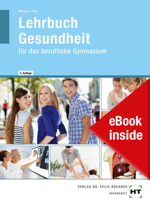 Buchcover eBook inside: Buch und eBook Lehrbuch Gesundheit | Nicole Dr. Menche | EAN 9783582768384 | ISBN 3-582-76838-4 | ISBN 978-3-582-76838-4