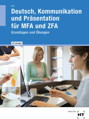 Buchcover Deutsch, Kommunikation und Präsentation für MFA und ZFA | Georg Frie | EAN 9783582800206 | ISBN 3-582-80020-2 | ISBN 978-3-582-80020-6