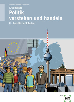 Buchcover Arbeitsheft Politik verstehen und handeln | Ralf Dietrich | EAN 9783582868237 | ISBN 3-582-86823-0 | ISBN 978-3-582-86823-7