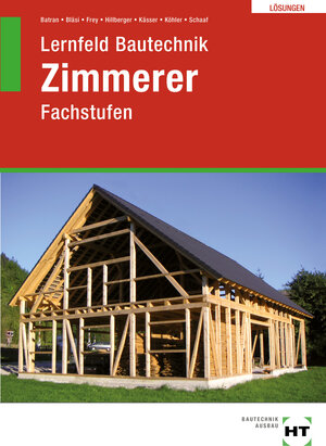 Buchcover Lösungen Lernfeld Bautechnik Zimmerer | Balder Batran | EAN 9783582941510 | ISBN 3-582-94151-5 | ISBN 978-3-582-94151-0
