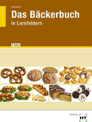 Buchcover eBook inside: Buch und eBook Das Bäckerbuch | Josef Loderbauer | EAN 9783582956811 | ISBN 3-582-95681-4 | ISBN 978-3-582-95681-1
