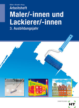 Buchcover Arbeitsheft Maler/-innen und Lackierer/-innen | Katharina Böhm | EAN 9783582961075 | ISBN 3-582-96107-9 | ISBN 978-3-582-96107-5
