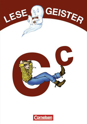 Buchcover Lesegeister / 1./2. Schuljahr - C wie Cowboy | Oliver Bieber | EAN 9783589004621 | ISBN 3-589-00462-2 | ISBN 978-3-589-00462-1