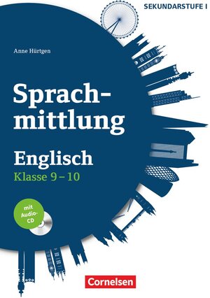 Buchcover Sprachmittlung in den Fremdsprachen Sekundarstufe I - Englisch - Klasse 9/10 | Anne Hürtgen | EAN 9783589153442 | ISBN 3-589-15344-X | ISBN 978-3-589-15344-2