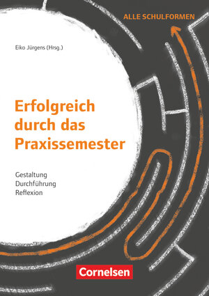 Buchcover Erfolgreich durch das Praxissemester - Gestaltung, Durchführung, Reflexion | Stephan Rademacher | EAN 9783589158485 | ISBN 3-589-15848-4 | ISBN 978-3-589-15848-5