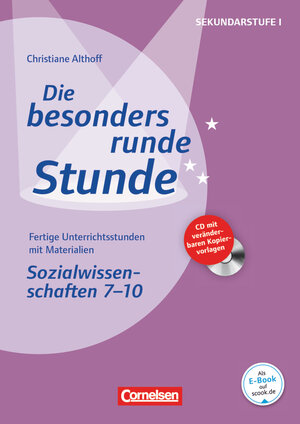 Buchcover Die besonders runde Stunde - Sekundarstufe I - Fertige Unterrichtsstunden mit Materialien - Sozialwissenschaften - Klasse 7-10 | Christiane Althoff | EAN 9783589160617 | ISBN 3-589-16061-6 | ISBN 978-3-589-16061-7