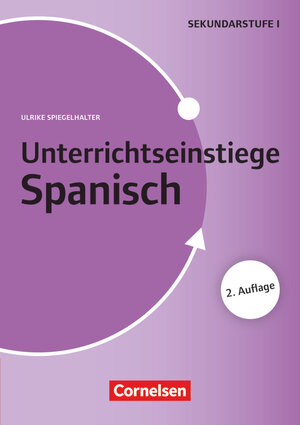 Buchcover Unterrichtseinstiege für die Klassen 7-10 (2. Auflage) - Mit Unterrichtseinstiegen begeistern | Ulrike Spiegelhalter | EAN 9783589160624 | ISBN 3-589-16062-4 | ISBN 978-3-589-16062-4