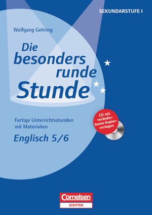 Buchcover Die besonders runde Stunde - Sekundarstufe I - Fertige Unterrichtsstunden mit Materialien - Englisch - Klasse 5/6 | Wolfgang Gehring | EAN 9783589163212 | ISBN 3-589-16321-6 | ISBN 978-3-589-16321-2