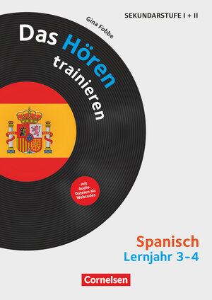 Buchcover Das Hören trainieren - Hörkompetenz in den Fremdsprachen Sekundarstufe I/II - Spanisch - Lernjahr 3/4 | Gina Fobbe | EAN 9783589166060 | ISBN 3-589-16606-1 | ISBN 978-3-589-16606-0