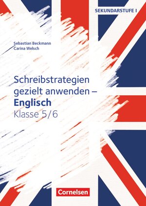 Buchcover Schreibstrategien gezielt anwenden - Schreibkompetenz Fremdsprachen SEK I - Englisch - Klasse 5/6 | Sebastian Beckmann | EAN 9783589166671 | ISBN 3-589-16667-3 | ISBN 978-3-589-16667-1