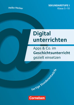 Buchcover Digital unterrichten - Klasse 5-10 | Heiko Hecker | EAN 9783589167739 | ISBN 3-589-16773-4 | ISBN 978-3-589-16773-9