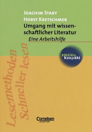 studium kompakt - Pädagogik: Umgang mit wissenschaftlicher Literatur: Eine Arbeitshilfe. Studienbuch: Eine Arbeitshilfe für das sozial- und geisteswissenschaftliche Studium