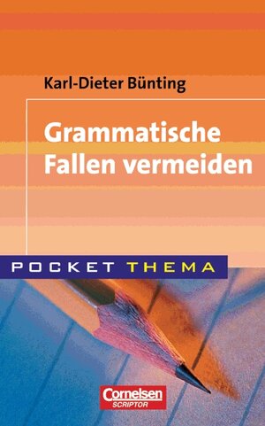 Buchcover Pocket Thema / Grammatische Fallen vermeiden | Karl D Bünting | EAN 9783589215379 | ISBN 3-589-21537-2 | ISBN 978-3-589-21537-9