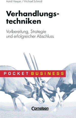 Pocket Business: Verhandlungstechniken. Vorbereitung, Strategie und erfolgreicher Abschluss