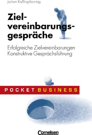 Pocket Business: Zielvereinbarungsgespräche. Erfolgreiche Zielvereinbarungen. Konstruktive Gesprächsführung