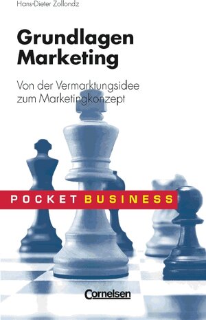 Pocket Business: Grundlagen Marketing. Von der Vermarktungsidee zum Marketingkonzept