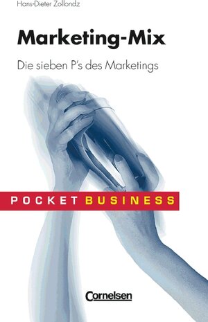 Pocket Business: Marketing-Mix. Die sieben P's des Marketings