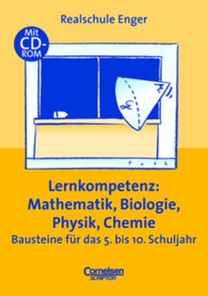Praxisbuch: Lernkompetenz - Mathematik, Biologie, Physik, Chemie, 5. bis 10. Schuljahr mit CD-ROM