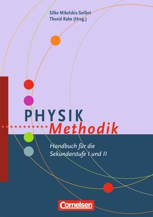 Buchcover Fachmethodik / Physik-Methodik | Silke Mikelskis-Seifert | EAN 9783589223770 | ISBN 3-589-22377-4 | ISBN 978-3-589-22377-0