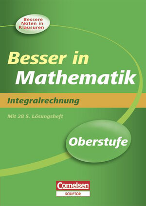 Buchcover Besser in der Sekundarstufe II - Mathematik / Oberstufe - Integralrechnung - Neubearbeitung | Peter Schwittlinsky | EAN 9783589229468 | ISBN 3-589-22946-2 | ISBN 978-3-589-22946-8