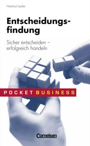 Buchcover Pocket Business / Entscheidungsfindung | Hartmut Laufer | EAN 9783589234004 | ISBN 3-589-23400-8 | ISBN 978-3-589-23400-4