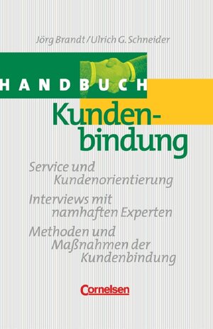 Buchcover Handbücher Unternehmenspraxis / Kundenbindung | Jörg Brandt | EAN 9783589236329 | ISBN 3-589-23632-9 | ISBN 978-3-589-23632-9