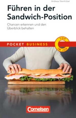 Buchcover Pocket Business / Führen in der Sandwich-Position | Andreas Steinhübel | EAN 9783589237333 | ISBN 3-589-23733-3 | ISBN 978-3-589-23733-3