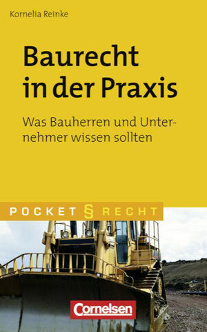 Buchcover Pocket Recht / Baurecht in der Praxis | Kornelia Reinke | EAN 9783589238538 | ISBN 3-589-23853-4 | ISBN 978-3-589-23853-8