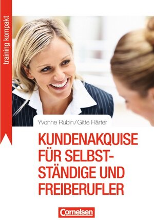 Buchcover Training kompakt / Kundenakquise für Selbstständige und Freiberufler | Gitte Härter | EAN 9783589239887 | ISBN 3-589-23988-3 | ISBN 978-3-589-23988-7