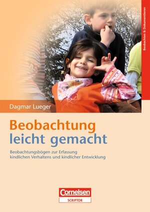 Buchcover Beobachtung leicht gemacht | Dagmar Lueger | EAN 9783589253494 | ISBN 3-589-25349-5 | ISBN 978-3-589-25349-4