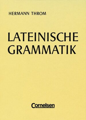 Buchcover Lateinische Grammatik  | EAN 9783590125469 | ISBN 3-590-12546-2 | ISBN 978-3-590-12546-9